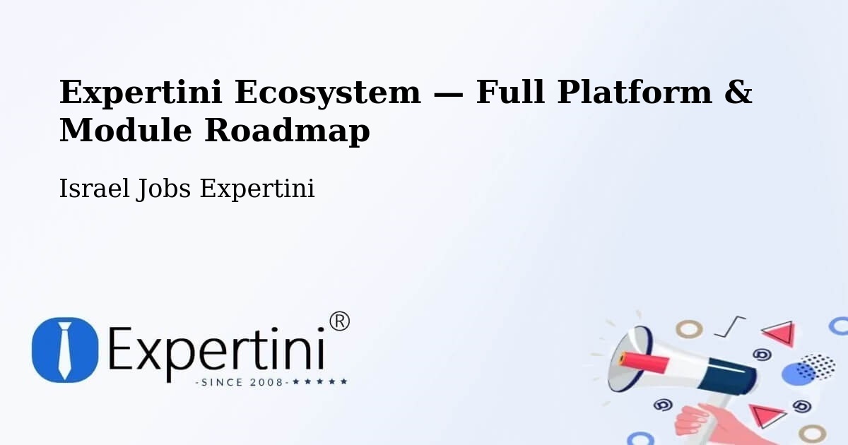Expertini Ecosystem — Full Platform & Module Roadmap – Jerusalem