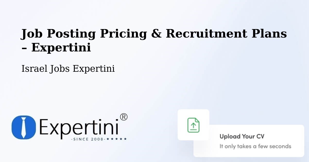 Job Posting Pricing & Recruitment Plans – Jerusalem - Jerusalem, Israel Jobs Expertini