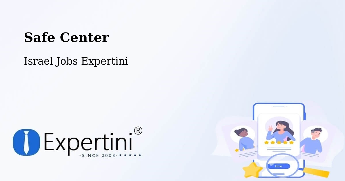 Safety Center – Jerusalem - Israel Jobs Expertini