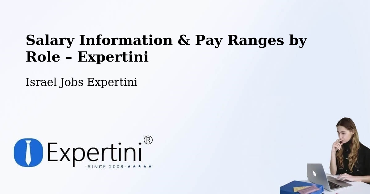 Salary Information & Pay Ranges – Jerusalem - Jerusalem, Israel Jobs Expertini
